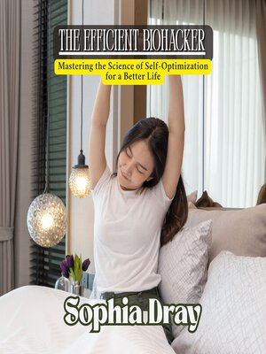 cover image of The Efficient Biohacker